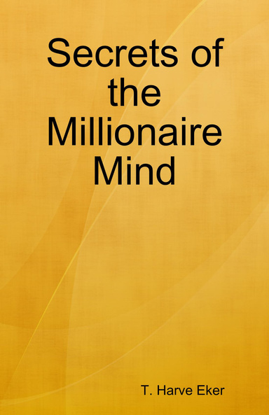 Secrets of the Millionaire Mind