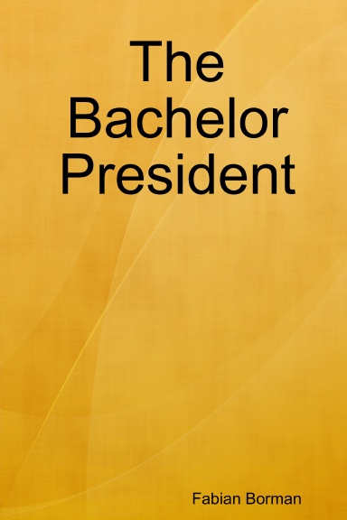 The Bachelor President