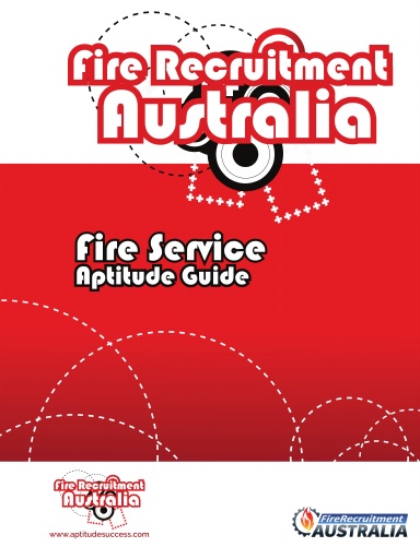 Fire Service Aptitude Guide - Fire Recruitment Australia