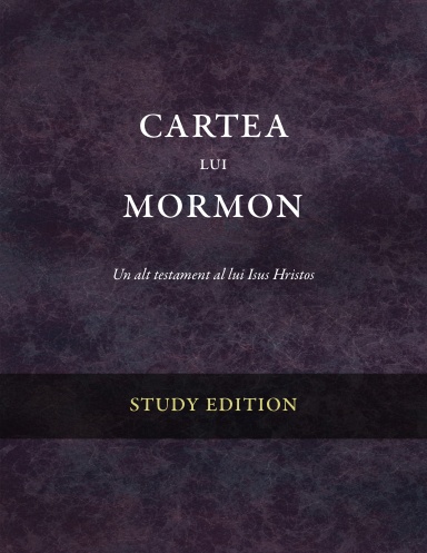 Book of Mormon Study Edition (Romanian)