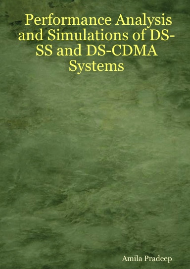 Performance Analysis and Simulations of DS-SS and DS-CDMA Systems
