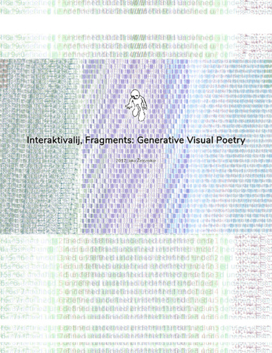 Interaktivalij, Fragments: Generative Visual Poetry