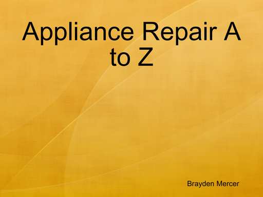 Appliance Repair A to Z