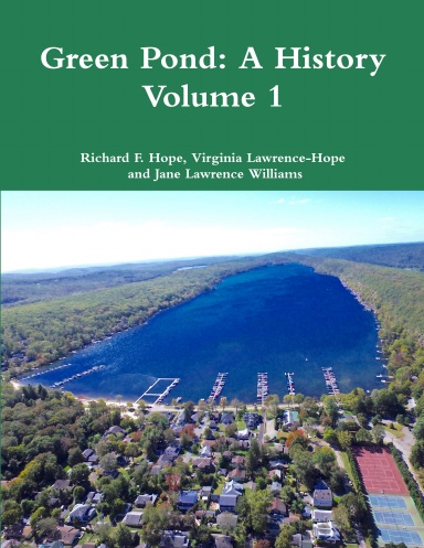 Green Pond:  A History Volume 1