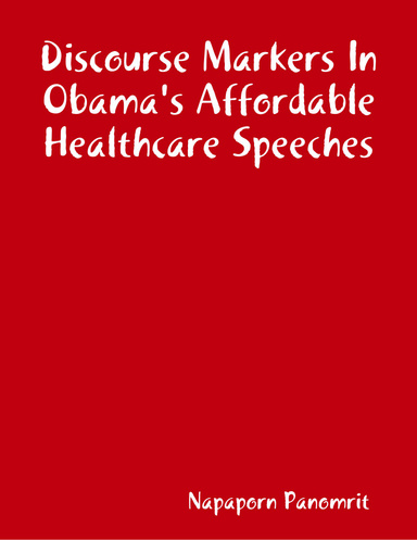 Discourse Markers In Obama's Affordable Healthcare Speeches