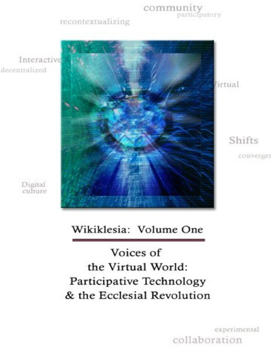 Voices of the Virtual World: Participative Technology and the Ecclesial Revolution