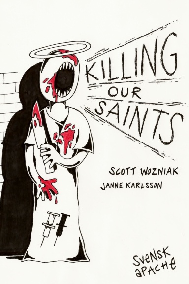 Killing Our Saints