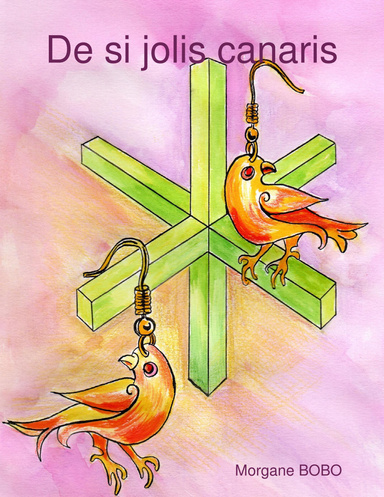 De si jolis canaris