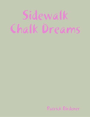 Sidewalk Chalk Dreams