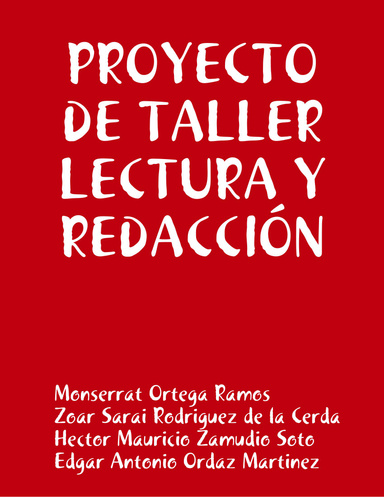 PROYECTO DE TALLER LECTURA Y REDACCIÓN