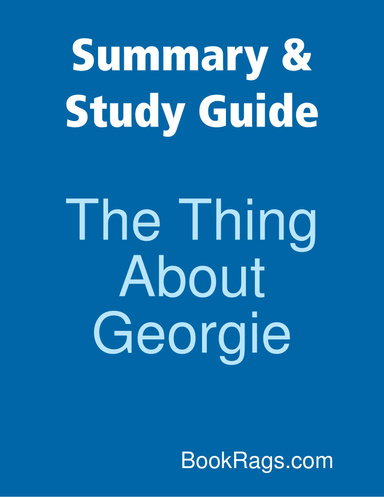 Summary & Study Guide: The Thing About Georgie