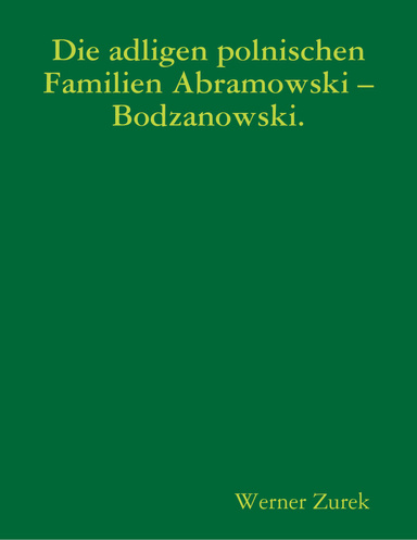 Die adligen polnischen Familien Abramowski – Bodzanowski.
