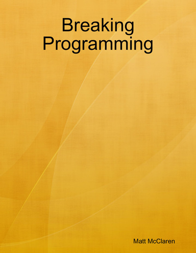 Breaking Programming
