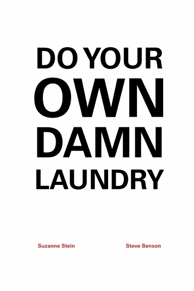 DO YOUR OWN DAMN LAUNDRY