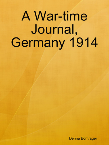 A War-time Journal, Germany 1914