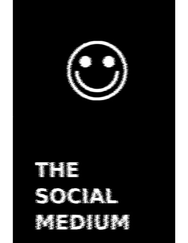The Social Medium