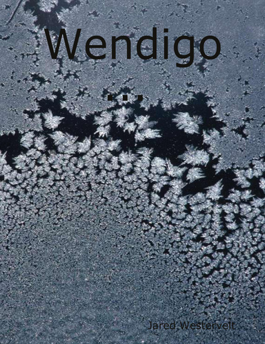 Wendigo ...