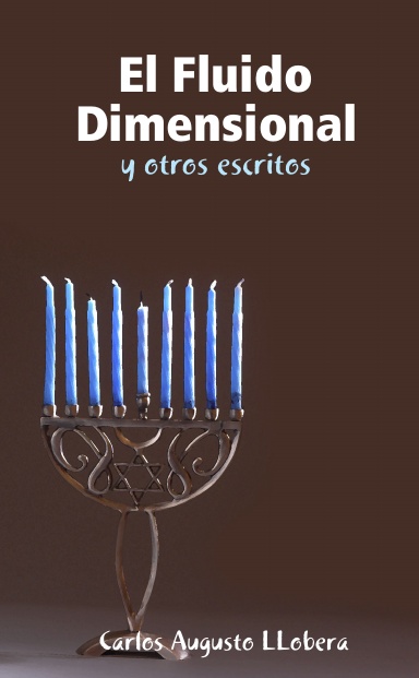 El Fluido Dimensional y otros escritos