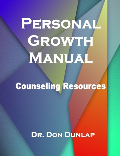Personal Growth Manual - Counseling Resources