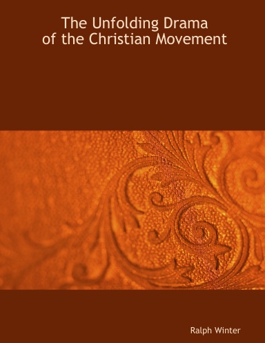 The Unfolding Drama of the Christian Movement