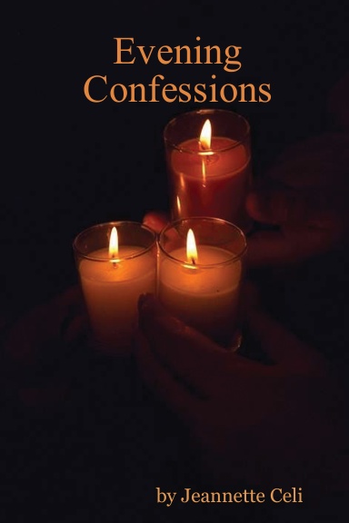 Evening Confessions