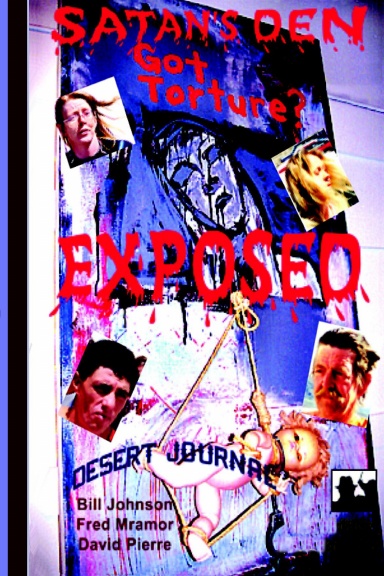 Satan's Den Exposed