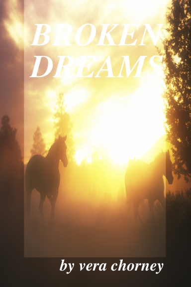 BROKEN DREAMS