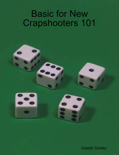 Basic for New Crapshooters 101