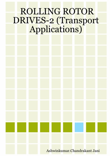 ROLLING ROTOR DRIVES-2 (Transport Applications)