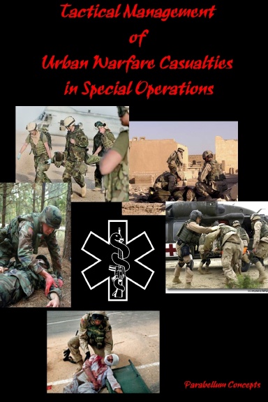 Tactical Management of Urban Warfare Casualties in Special Operations