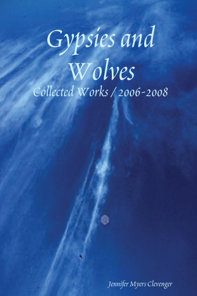 Gypsy Poet and the Gray Wolf