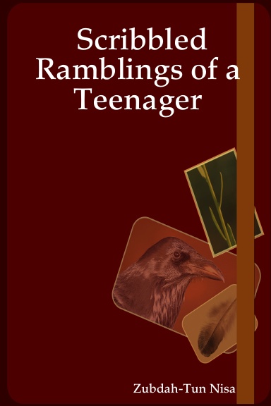 Scribbled Ramblings of a Teenager