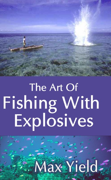 Fishing With Explosives