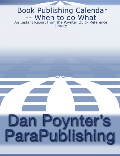 Book Publishing Calendar -- When to do What: An Instant Report from the Poynter Quick Reference Library