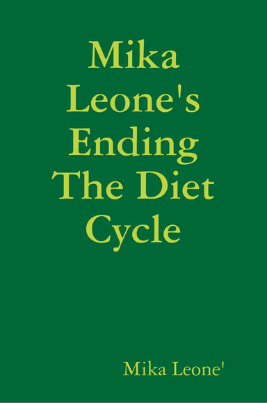 Mika Leone's Ending The Diet Cycle