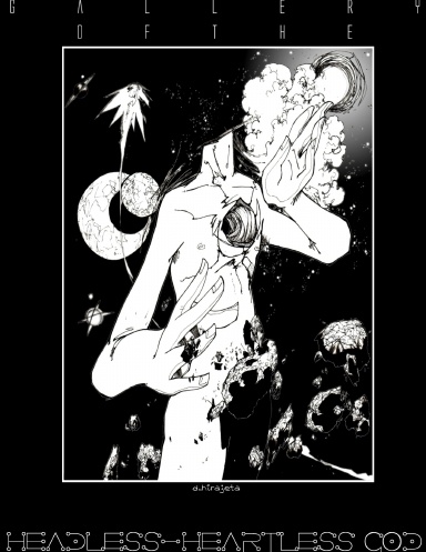 The Gallery of the Headless/Heartless God