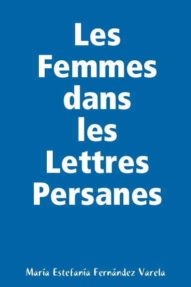 Les femmes dans les Lettres Persanes