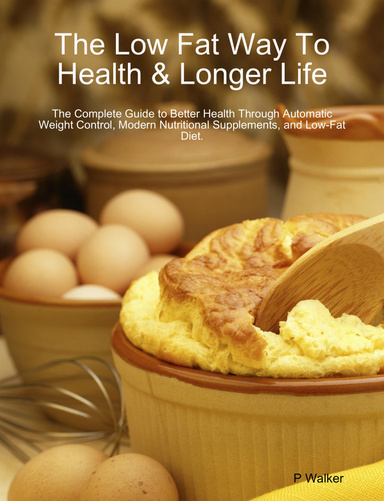 The Low Fat Way To Health