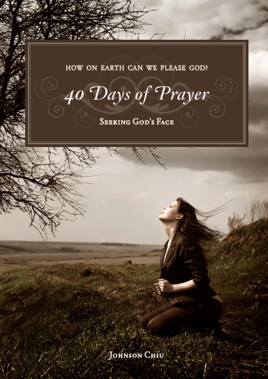 Forty Days of Prayer: Seeking God's Face
