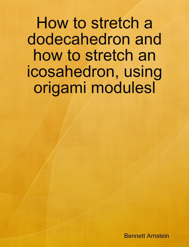 How to stretch a dodecahedron and how to stretch an icosahedron, using origami modules