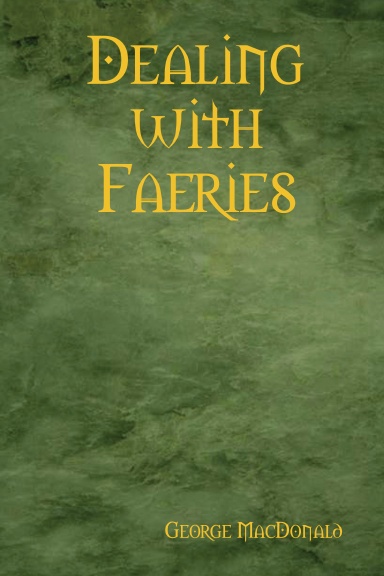 Dealing with Faeries