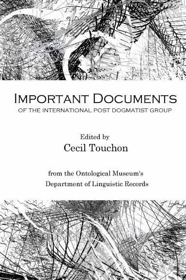 Important Documents of the International Post-Dogmatist Group
