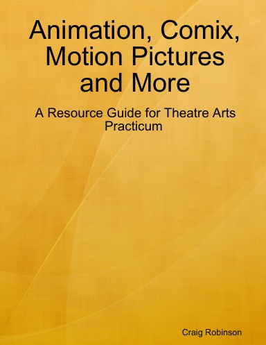 Animation, Comix, Motion Pictures and More