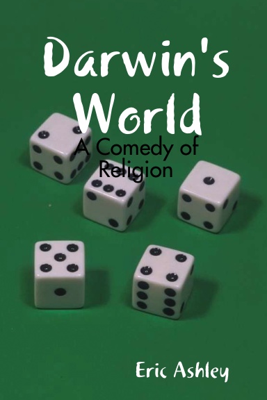 Darwin's World: A Comedy of Religion