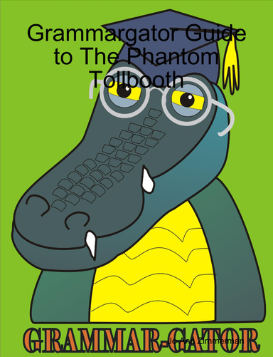 Grammargator Guide to The Phantom Tollbooth