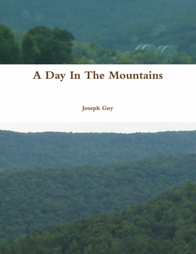 A Day In The Mountains
