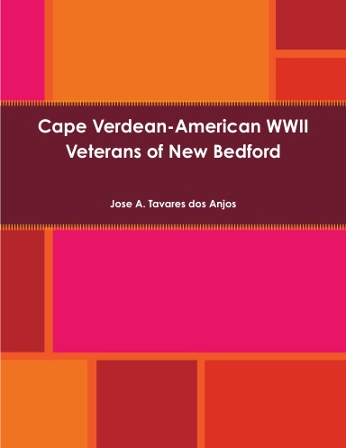 Cape Verdean-American WWII Veterans of New Bedford