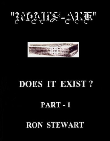 Noah's Ark ; Does It Exist ? - Part -1