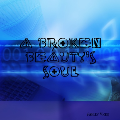 A Broken Beauty's Soul