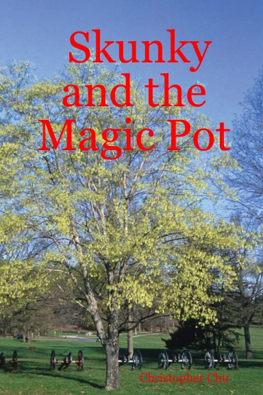 Skunky and the Magic Pot